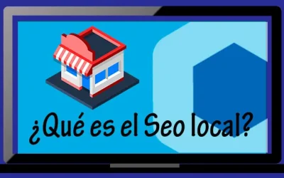 ¿Qué es el Seo local?